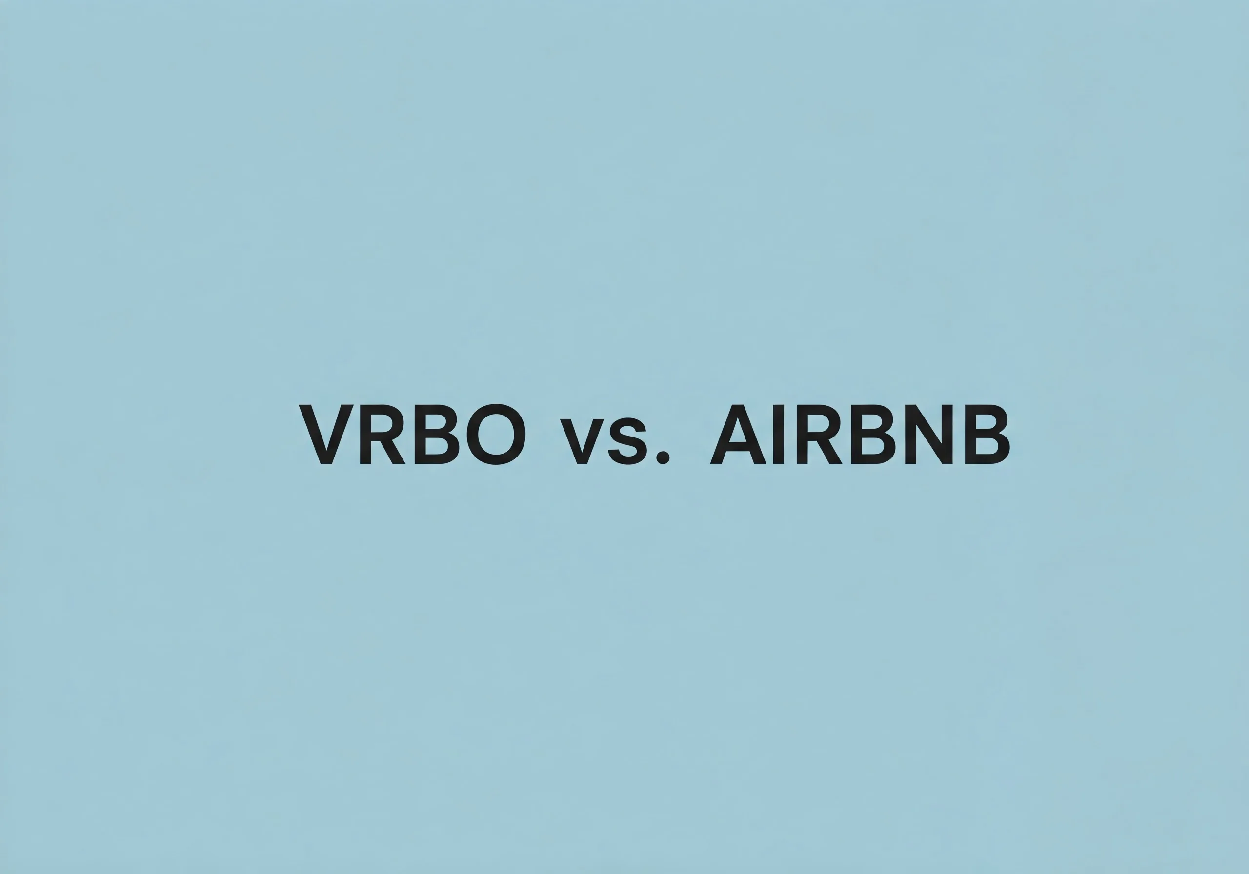 Vrbo vs Airbnb: 4 Reasons Why I Switched for Rewards & Cashback